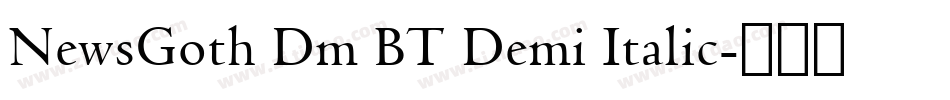 NewsGoth Dm BT Demi Italic字体转换